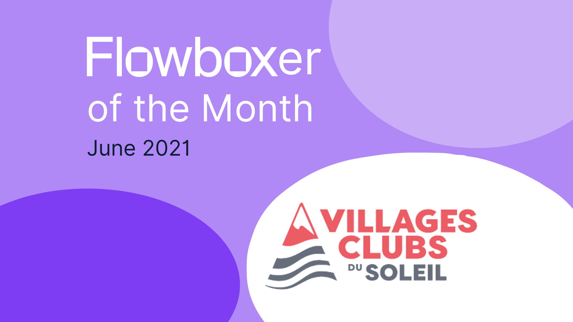 Flowboxer of the month – June 2021: Villages Club du Soleil