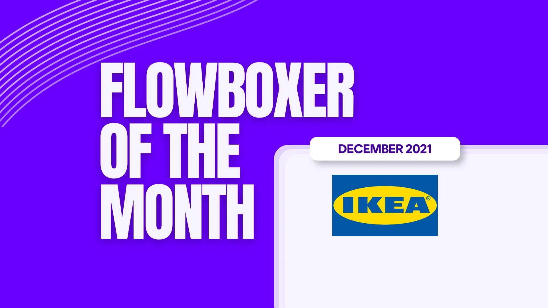Flowboxer of the month – December 2021: IKEA Spain