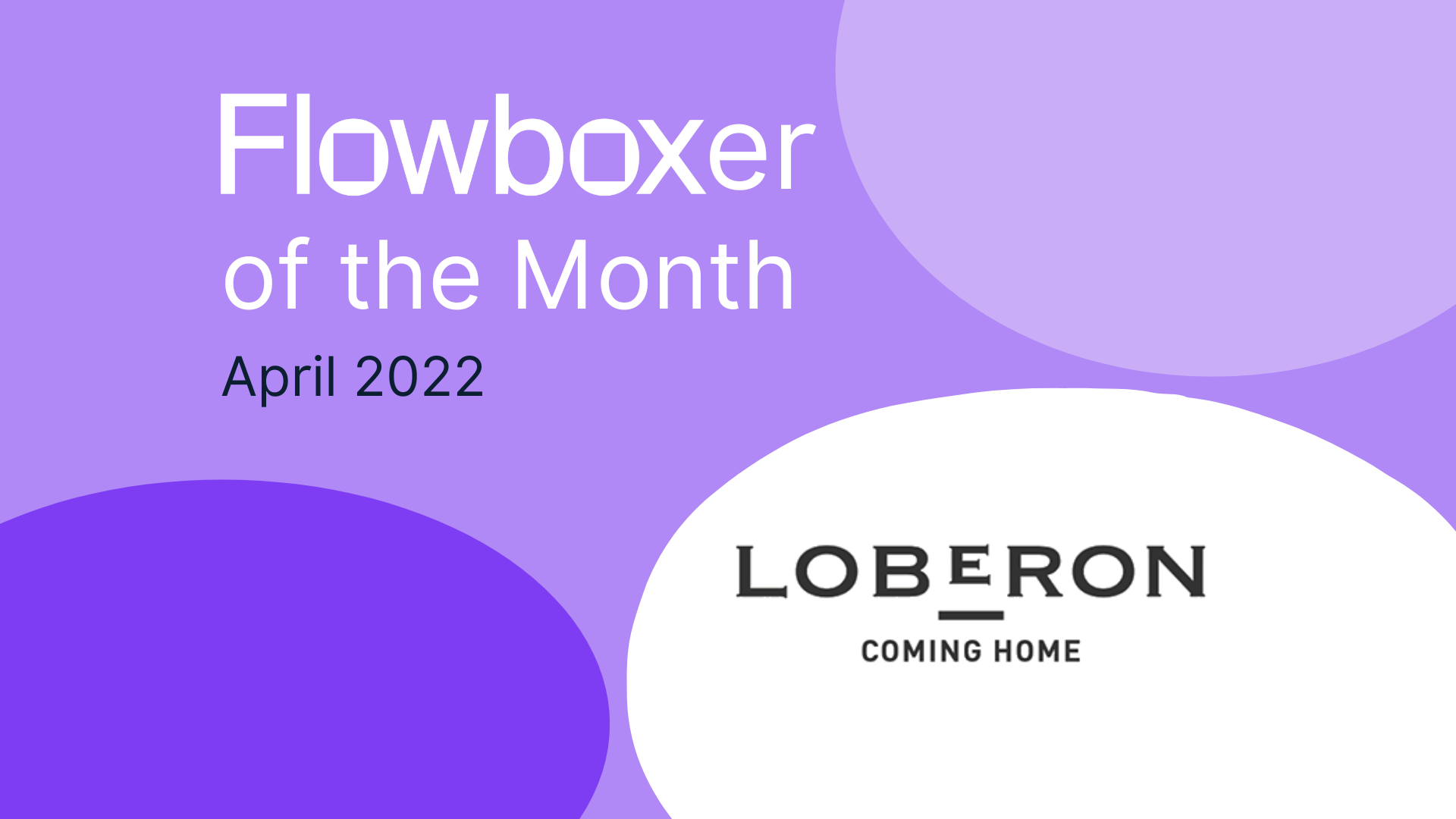 Flowboxer of the month – April 2022: Loberon