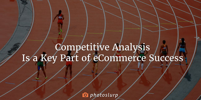 Competitor Analysis: How To Surpass Your Competitors’ Marketing Strategy