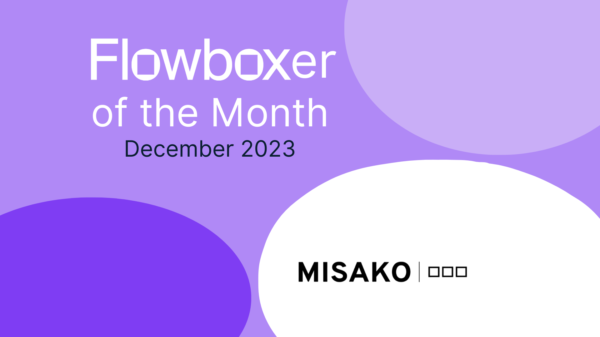 Flowboxer of the Month — December 2023: MISAKO