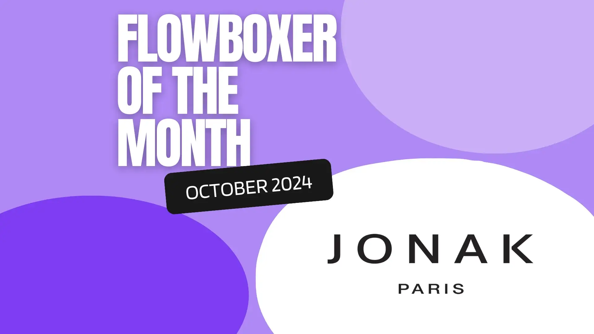 Flowboxer of the Month — October 2024: Jonak