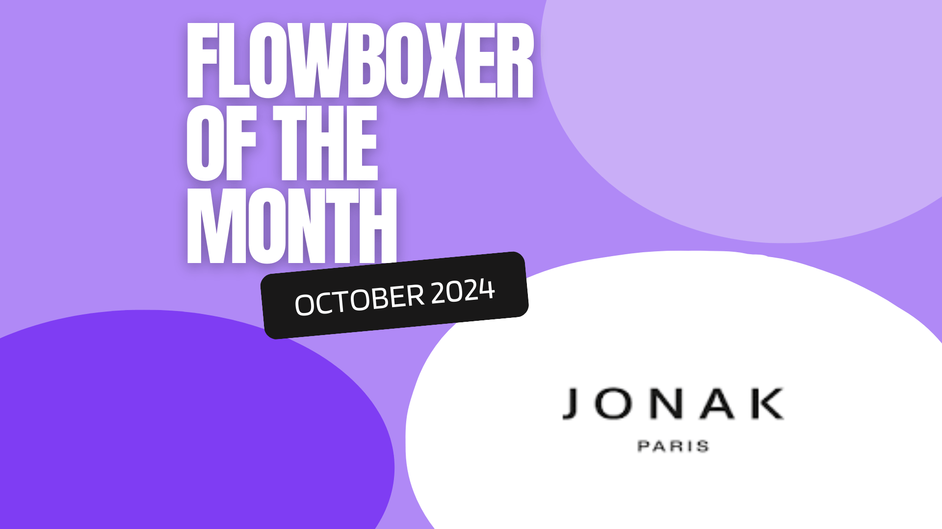 Flowboxer of the Month — October 2024: Jonak