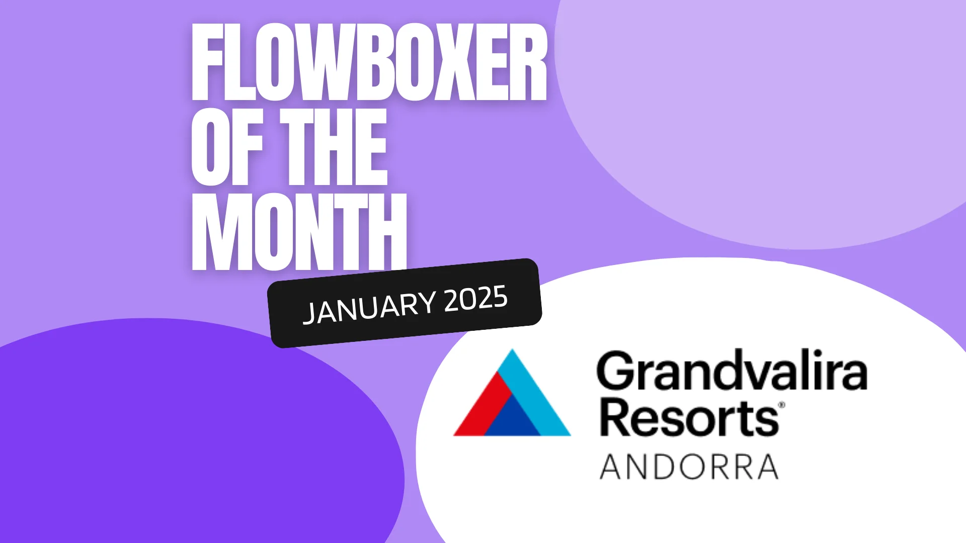 Flowboxer of the Month — January 2025: Grandvalira