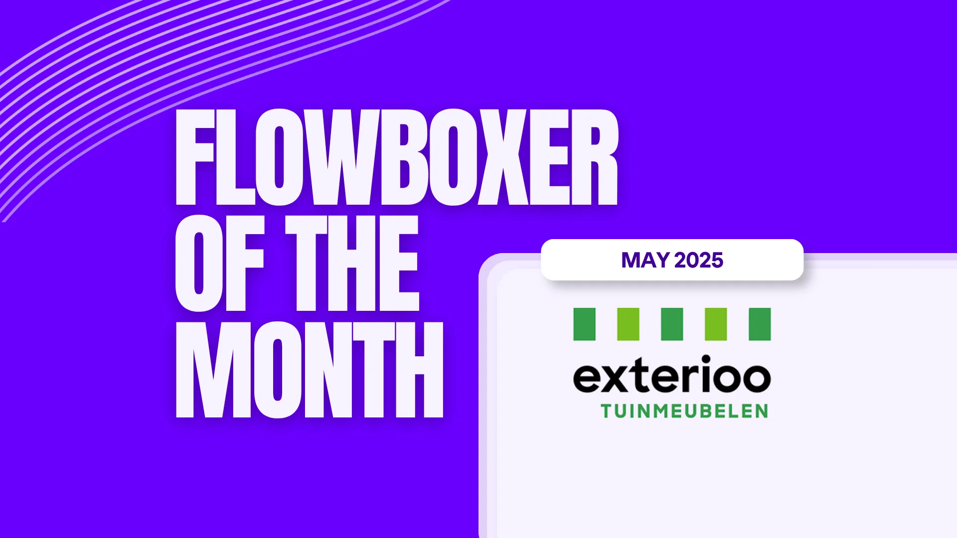 Flowboxer of the Month — May 2025: Exterioo Garden Furniture