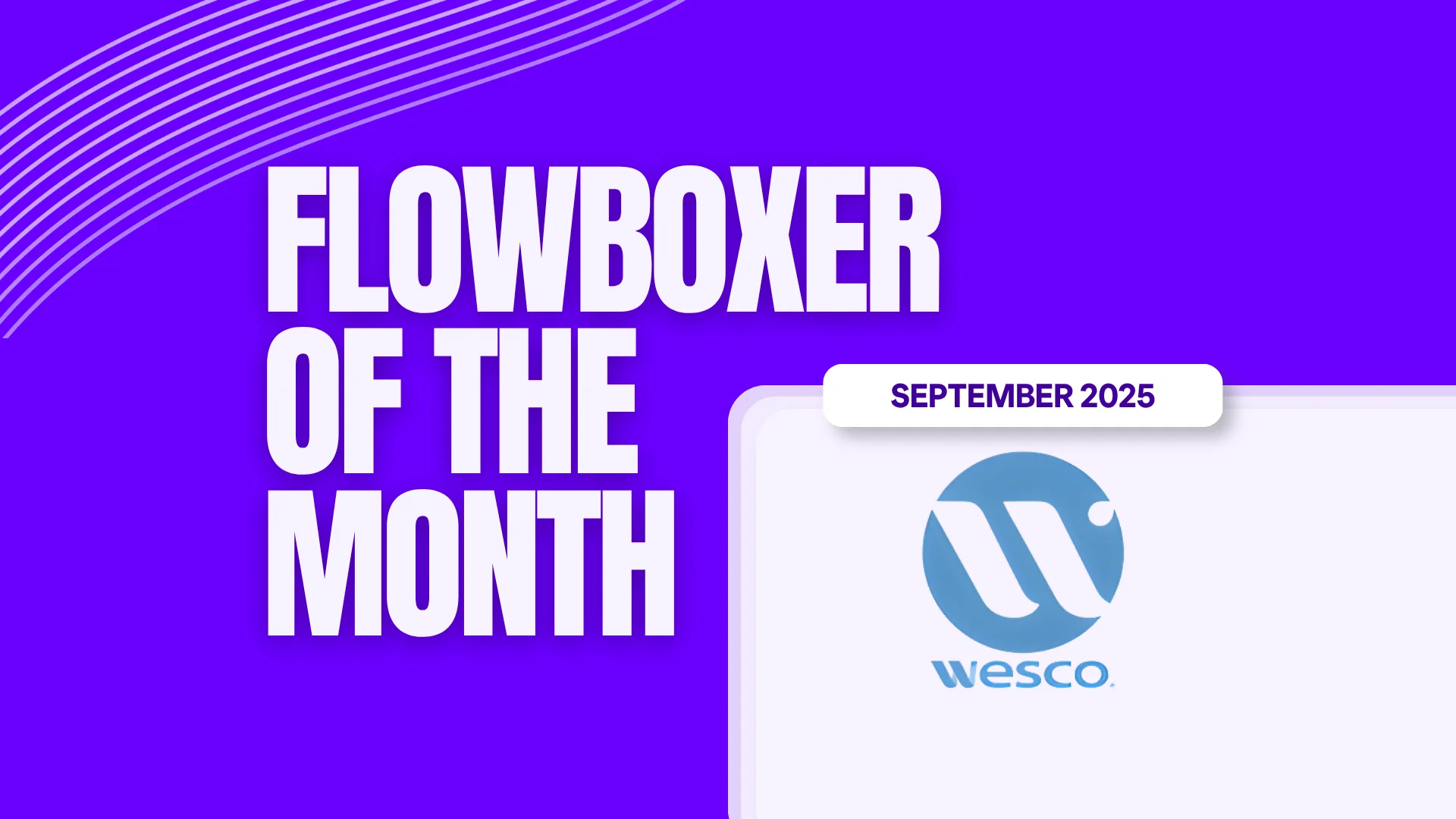 Flowboxer of the Month – September 2025: Wesco