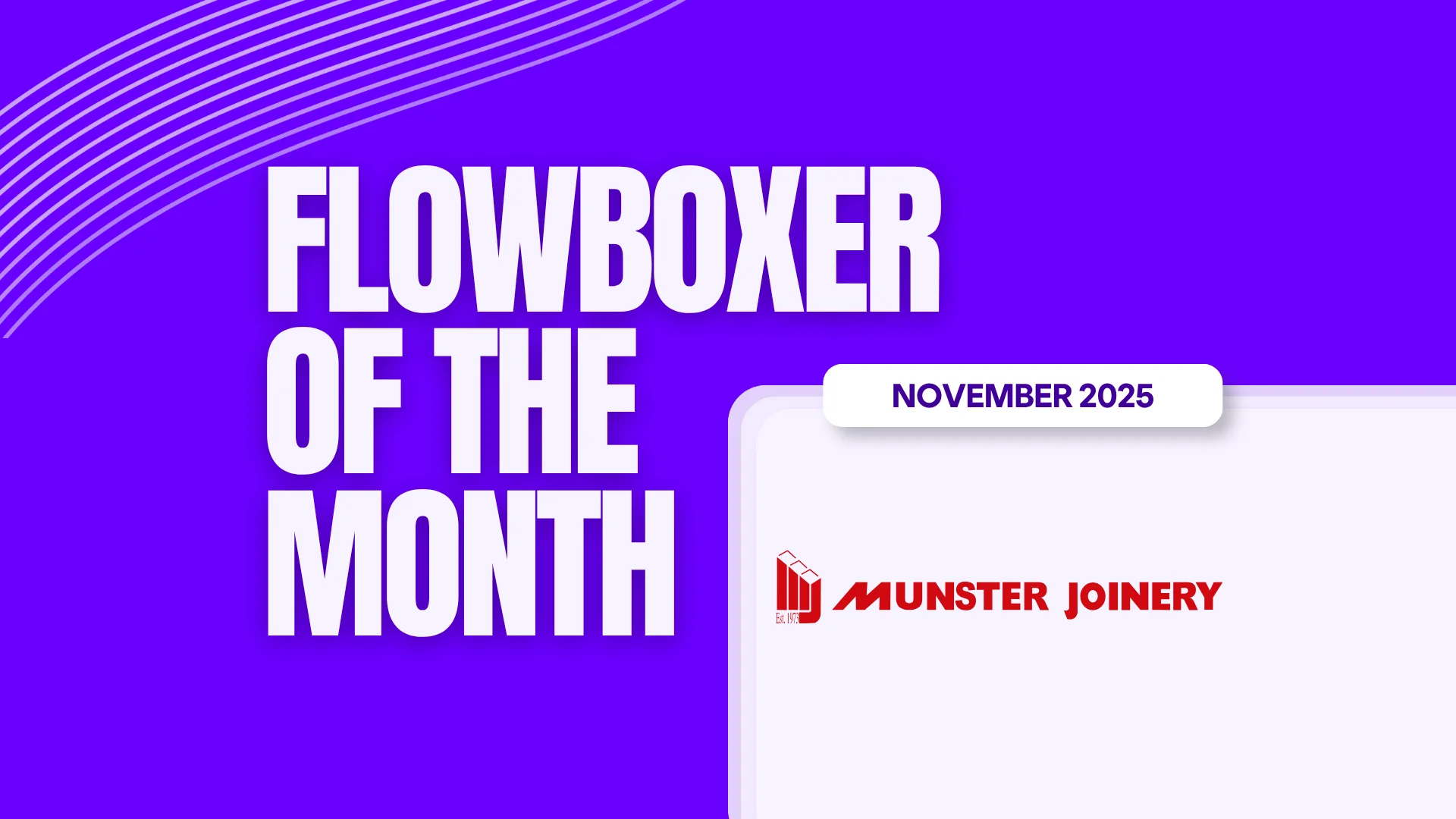Flowboxer of the Month  — November 2025: Munster Joinery